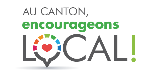 You are currently viewing Au Canton, encourageons local!