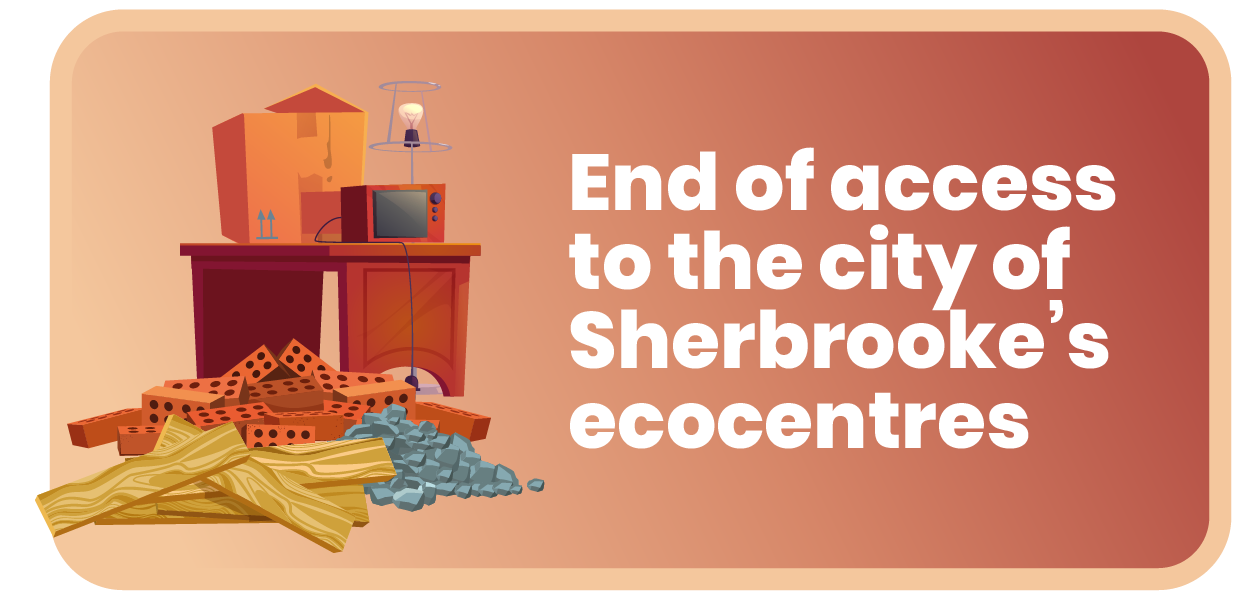 Read more about the article End of access to Sherbrooke’s eco-centers as of April 1, 2026